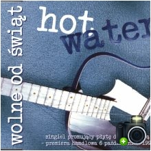 Hot Water - Życie od tyłu