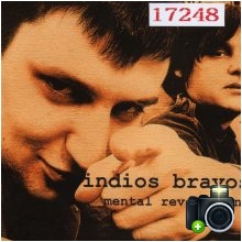 Indios Bravos - Mental Revolution