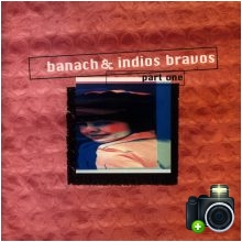 Indios Bravos - Part One