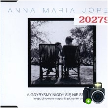 Anna Maria Jopek - A gdybyśmy nigdy się nie spotkali
