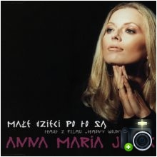 Anna Maria Jopek - Małe dzieci po to są