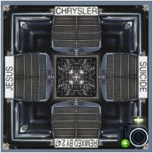 Jesus Chrysler Suicide - Remixed 2.47