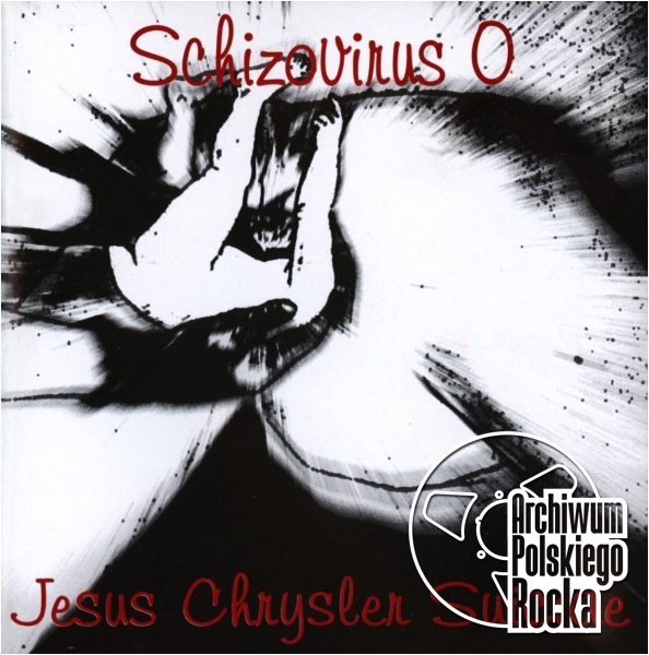 Jesus Chrysler Suicide - Schizovirus 0