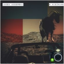 Jacek Kuderski - W nieznane Jacek Kuderski - W nieznane