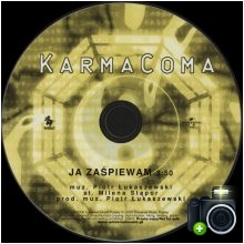 KarmaComa - Ja zaśpiewam