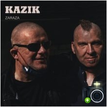 Kazik - Zaraza Kazik - Zaraza