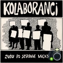 Kolaboranci - Znów po stronie większości Kolaboranci - Znów po stronie większości