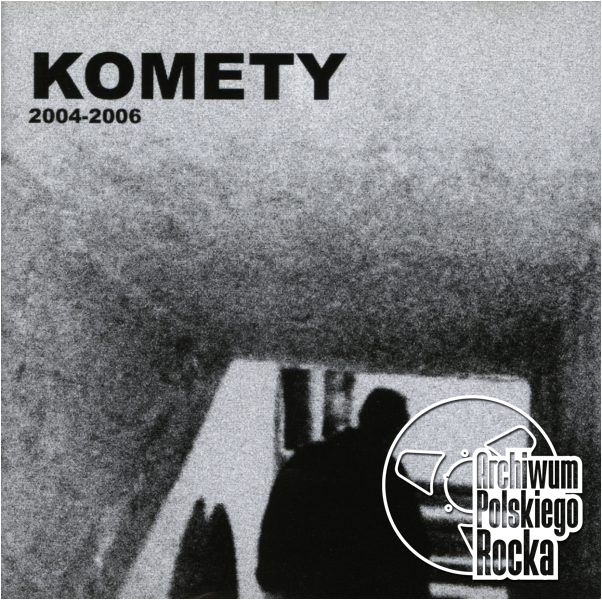 Komety - 2004-2006