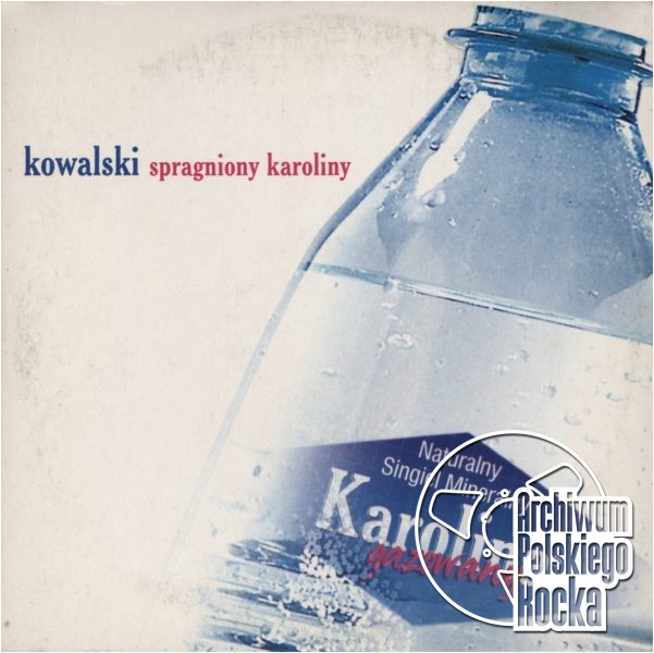 Kowalski - Spragniony Karoliny