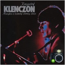 Krzysztof Klenczon - Muzyka z tamtej strony dnia