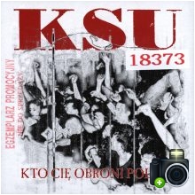 KSU - Kto cię obroni Polsko