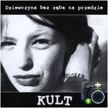 Kult - Dziewczyna bez zęba na przedzie