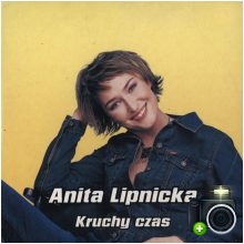 Anita Lipnicka - Kruchy czas