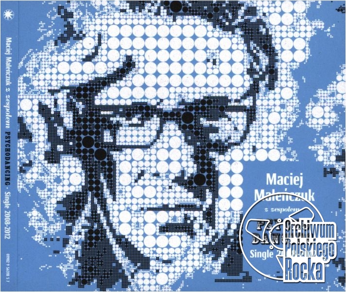 Projekt: Michał Wit Kowalski Caribu Studio Maciej Maleńczuk z zespołem Psychodancing - Single 2008 - 2012