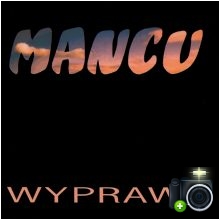Mancu - Wyprawy