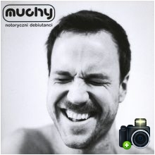 Muchy - Notoryczni debiutanci Muchy - Notoryczni debiutanci