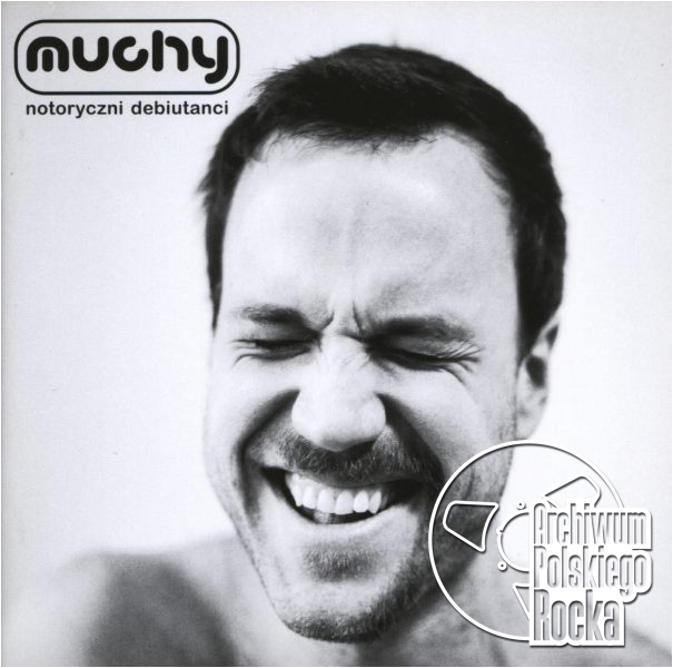 Muchy - Notoryczni debiutanci