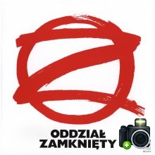 Oddział Zamknięty - Oddział zamknięty