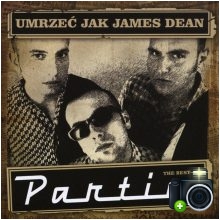 Partia - Umrzec jak James Dean - The Best Of Partia