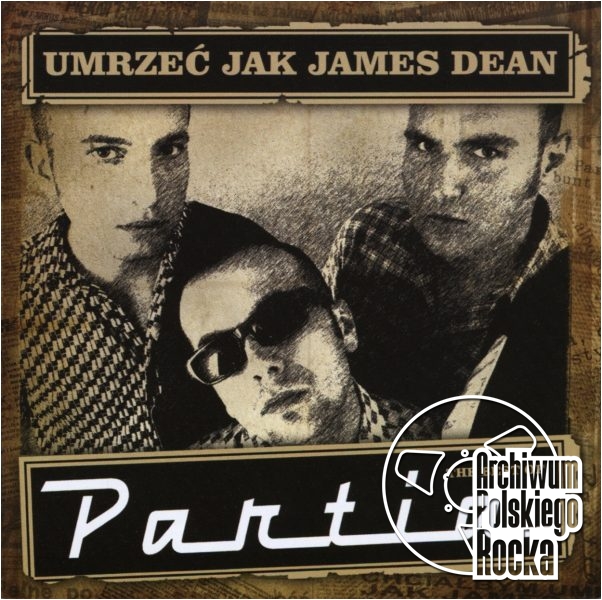Partia - Umrzec jak James Dean - The Best Of Partia