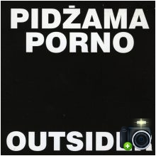 Pidżama Porno - Outsider