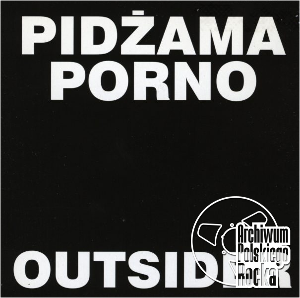 Pidżama Porno - Outsider