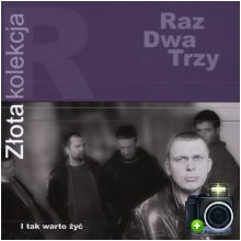 Raz, Dwa, Trzy - I tak warto żyć