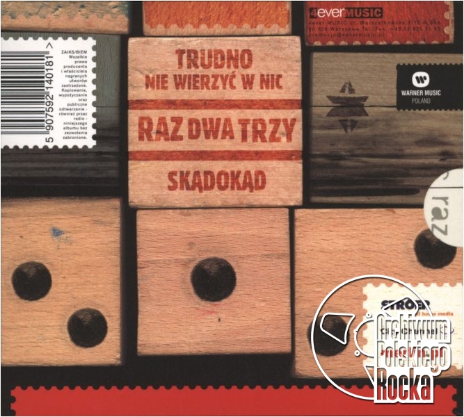 Raz, Dwa, Trzy - Trudno nie wierzyć w nic / Skądokąd