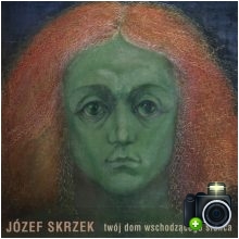 Józef Skrzek - Twój dom wschodzącego słońca Józef Skrzek - Twój dom wschodzącego słońca