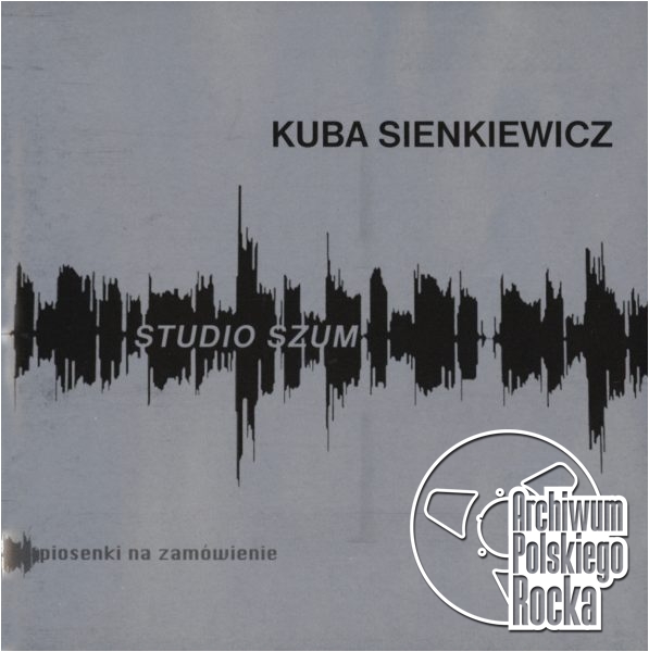 Sienkiewicz, Kuba - Studio szum