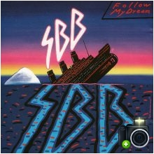 SBB - Follow My Dream