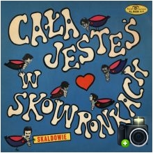 Skaldowie - Cała jesteś w skowronkach