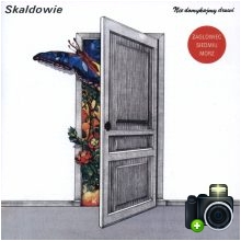 Skaldowie - Nie domykajmy drzwi