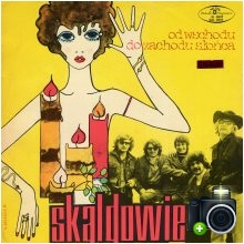 Skaldowie - Od wschodu do zachodu słońca