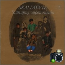 Skaldowie - Szanujmy wspomnienia