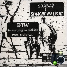 Strachy Na Lachy - BTW (mamy tylko siebie)