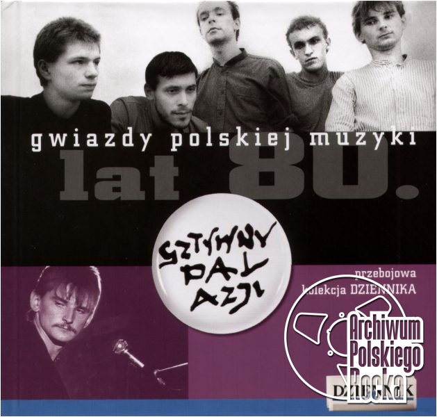 Sztywny Pal Azji - Gwiazdy polskiej muzyki lat 80