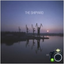The Shipyard - We Will Sea