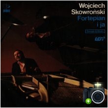 Wojciech Skowroński - Fortepian i Ja