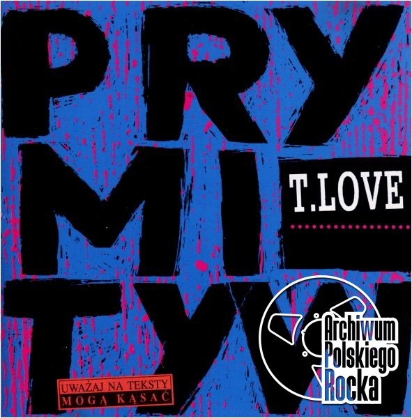 T. Love - Prymityw