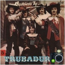 Trubadurzy - Będziesz ty...