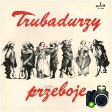 Trubadurzy - Przeboje