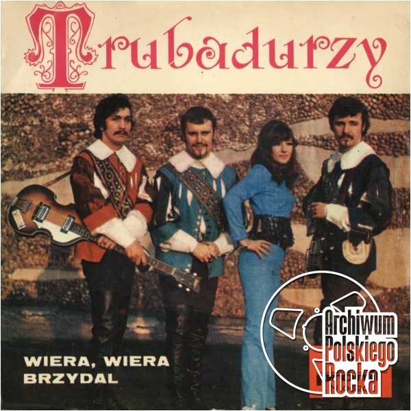 Trubadurzy - Wiera, Wiera