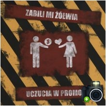 Zabili Mi Żółwia - Uczucia w promocji