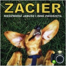 Zacier - Niedźwiedź Janusz i inne zwierzęta