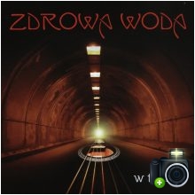 Zdrowa Woda - W tunelu Zdrowa Woda - W tunelu